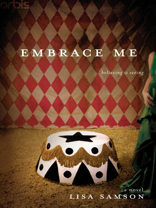 Title details for Embrace Me by Lisa Samson - Available